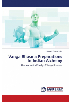 Vanga Bhasma Preparations In Indian Alchemy