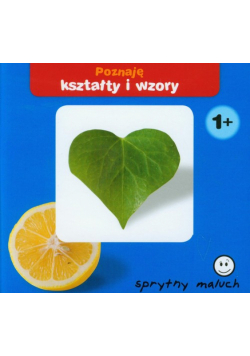Sprytny maluch Poznaję kształty i wzory