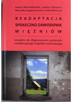 Readaptacja społeczno zawodowa więźniów