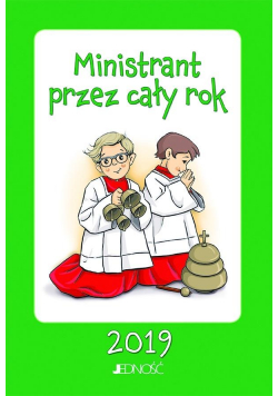 Ministrant przez cały rok 2019