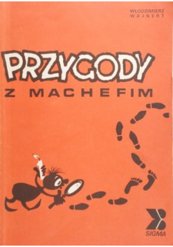 Przygody z Machefim