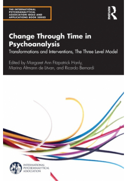 Change Through Time in Psychoanalysis