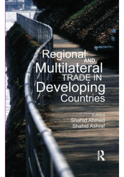 Regional and Multilateral Trade in Developing Countries