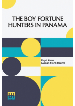 The Boy Fortune Hunters In Panama
