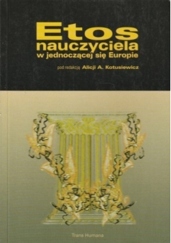 Etos Nauczyciela W Jednoczącej Się Europie