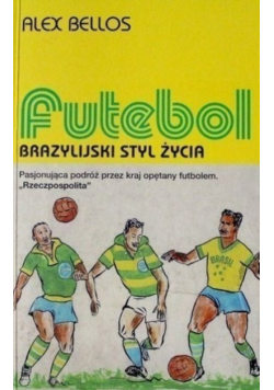 Futebol Brazylijski styl życia