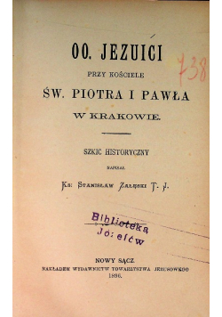 OO Jezuici przy kościele Św Piotra i Pawła w Krakowie szkic historyczny 1896 r.