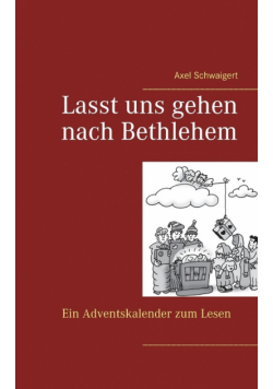 Lasst uns gehen nach Bethlehem