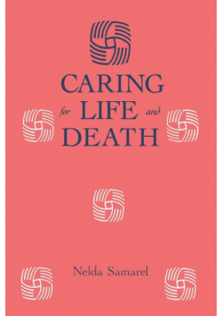 Caring For Life And Death