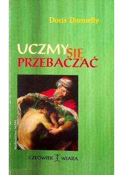 Uczymy się przebaczać