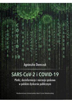 SARS-CoV-2 i COVID-19. Plotki, dezinformacje...