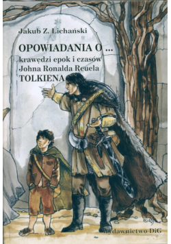 Opowiadania o... krawędzi epok i czasów Johana Ronalda Reuela Tolkiena