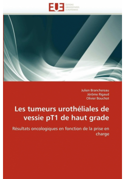 Les tumeurs urothéliales de vessie pt1 de haut grade
