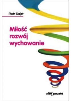 Miłość rozwój wychowanie