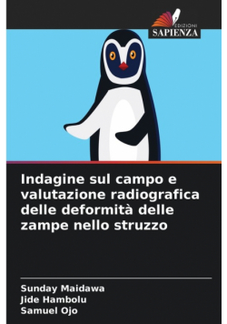 Indagine sul campo e valutazione radiografica delle deformità delle zampe nello struzzo