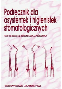 Podręcznik dla asystentek i higienistek stomatologicznych