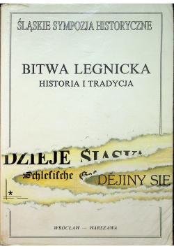 Bitwa Legnicka Historia i Tradycja