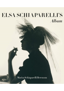Elsa Schiaparelli's Private Album