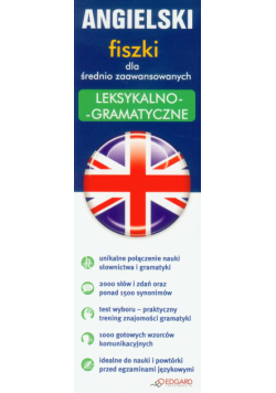Angielski Fiszki leksykalno-gramatyczne dla średnio zaawansowanych