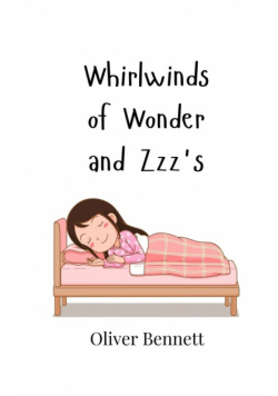 Whirlwinds of Wonder and Zzz's