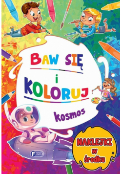 Kosmos. Baw się koloruj