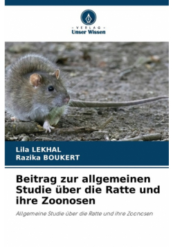 Beitrag zur allgemeinen Studie über die Ratte und ihre Zoonosen