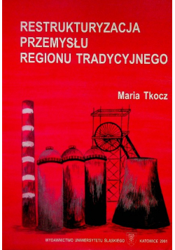 Restrukturyzacja Przemysłu regionu tradycyjnego