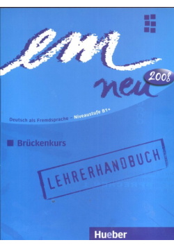Em Neu 2008 Bruckenkurs Lehrerhandbuch