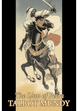The Lion of Petra by Talbot Mundy, Fiction, Classics, Action & Adventure