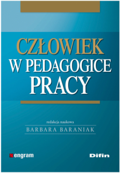 Człowiek w pedagogice pracy