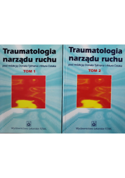 Traumatologia narządu ruchu Tom I i II
