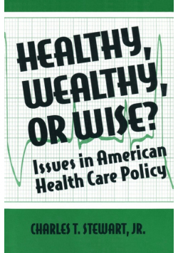 Healthy, Wealthy or Wise?