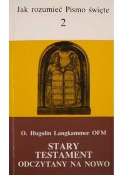 Stary Testament odczytany na nowo