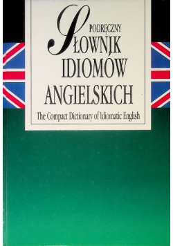 Podręczny słownik idiomów angielskich