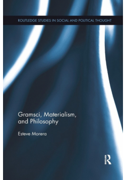 Gramsci, Materialism, and Philosophy