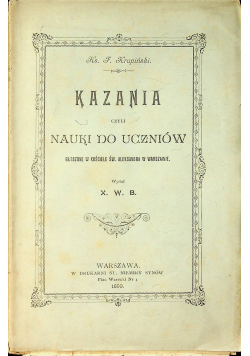Kazania czyli nauki do uczniów 1899 r