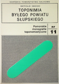 Toponimia byłego powiatu Słupskiego Nr 11