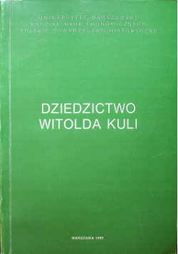 Dziedzictwo Witolda Kuli