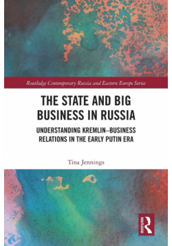 The State and Big Business in Russia