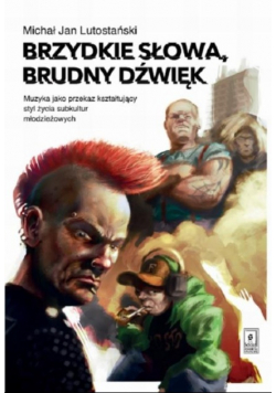 Brzydkie słowa, brudny dźwięk