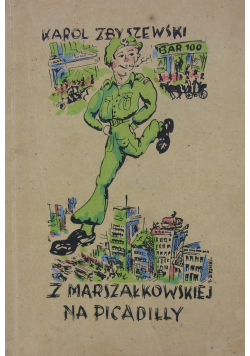 Z Marszałkowskiej na Piccadilly 1946 r.