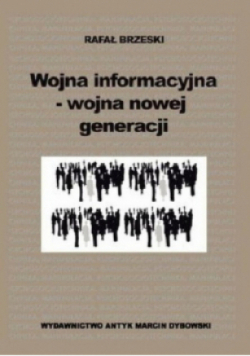 Wojna informacyjna wojna nowej generacji
