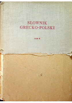 Słownik Grecko - Polski tom II