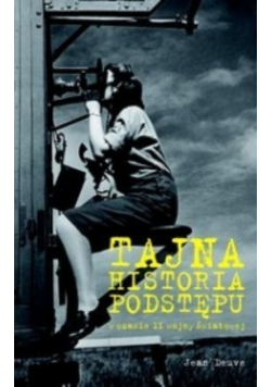 Tajna historia podstępu podczas II wojny światowej