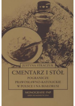 Cmentarz I Stół Pogranicze Prawosławno Katolickie