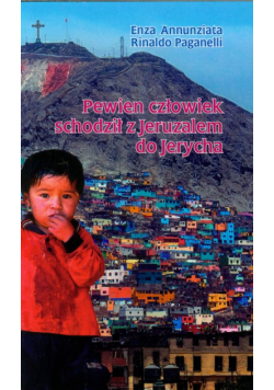 Paganelli Rinaldo - Pewien człowiek schodził z Jeruzalem do Jerycha