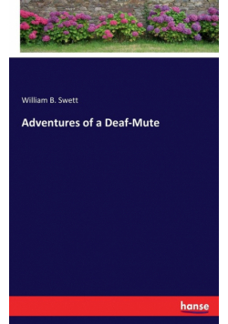 Adventures of a Deaf-Mute