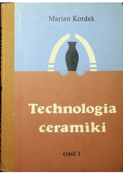 Technologia ceramiki Cz I