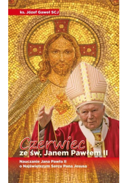 Czerwiec ze św Janem Pawłem II