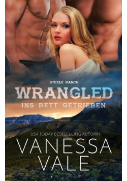 Wrangled - ins Bett getrieben